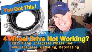 Ford F150 4X4 Not Working? How to Fix the 4WD IWE (4WD Actuator) clicking grinding ratcheting noise