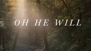 "He Will" | Ellie Holcomb | OFFICIAL LYRIC VIDEO