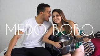 MEDO BOBO - Maiara e Maraísa (Cover Julian Santos)