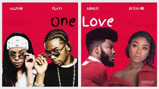 Aaliyah, Playa x Normani, Khalid - One Love (Mashup)