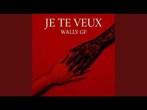 Je te veux