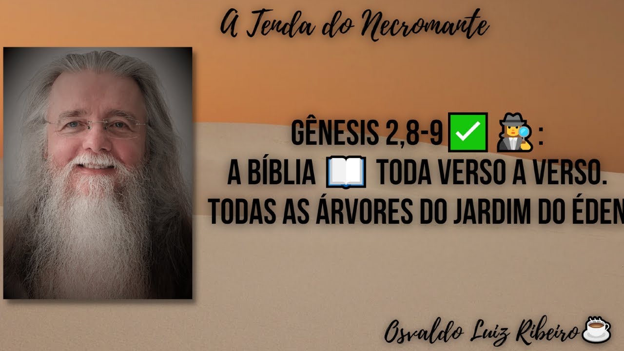 306. Gênesis 2,8-9✅🕵️‍♀️: a Bíblia 📖 toda verso a verso. Todas as árvores do jardim do Éden