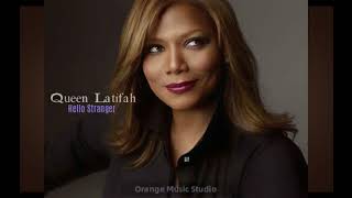 Queen Latifah - Hello Stranger