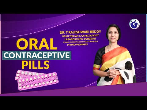 Oral Contraceptive Pills | Types of Pills & Use | Dr. Rajeshwari Reddy