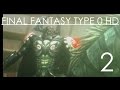 Final Fantasy Type 0 HD Прохождение с русским переводом Часть 2 ...