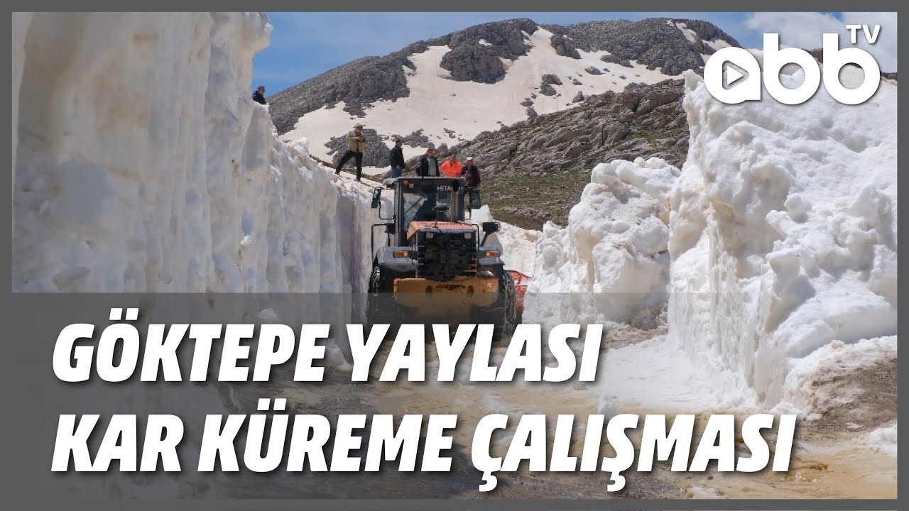 GÖKTEPE YAYLASI KAR KÜREME ÇALIŞMASI