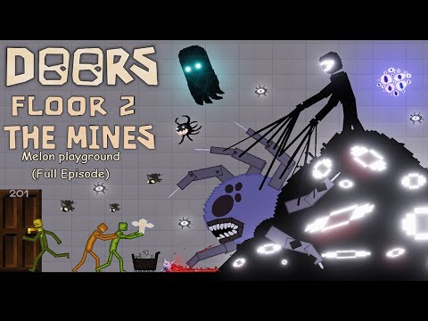 Roblox DOORS FLOOR 2 In Melon Playground ( Full Episode ) - Roblox Doors Floor 2 - People Playground