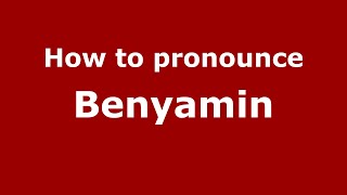 How to pronounce Benyamin