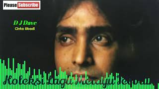 Download lagu DJ Dave - Cinta Abadi mp3 Download lagu DJ Dave - Cinta Abadi mp3