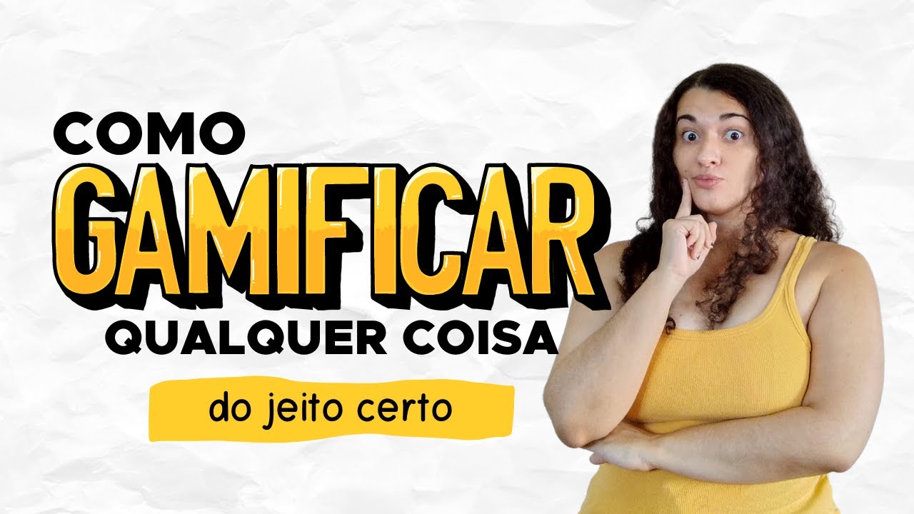 Como usar gamificação na vida, trabalho, estudos? (A FORMA CERTA)
