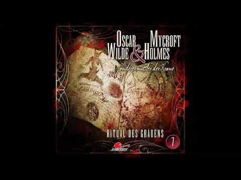 Oscar Wilde & Mycroft Holmes - Folge 7: Ritual des Grauens (Komplettes Hörspiel)