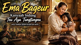 Download lagu Ema Bageur – Kanyaah Indung Teu Aya Tungtungna | Lagu Sunda Sedih Nyentuh Hate #musiksunda  mp3