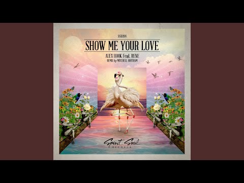 Show Me Your Love (Original Mix)