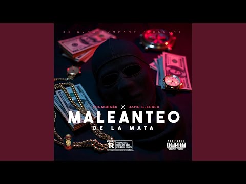 MALEANTEO DE LA MATA (X DAMN BLESSED)