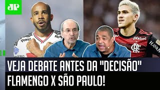 ‘Cara, a real é que se o São Paulo eliminar o Flamengo hoje…’: Olha esse debate antes do jogão