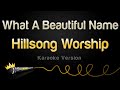 Hillsong Worship - What A Beautiful Name (Karaoke Version)