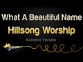 Hillsong Worship What A Beautiful Name Karaoke Version