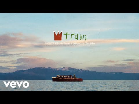 Train - What Christmas Means To Me (Official Audio)