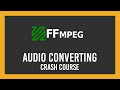 Easiest Fastest Audio Converter For Windows Full Guide FFMPEG Crash Course