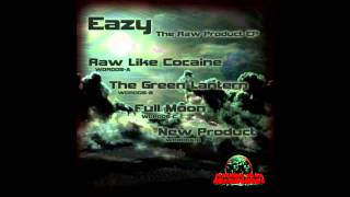 Eazy - Raw Like Cocaine
