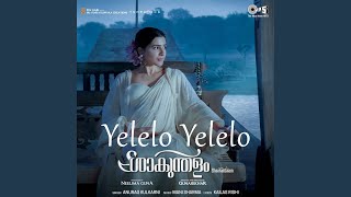 Yelelo Yelelo (From "Shaakuntalam") (Malayalam)
