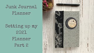 Setting up my 2021 Planner | Altered book junk journal planner - Part 2