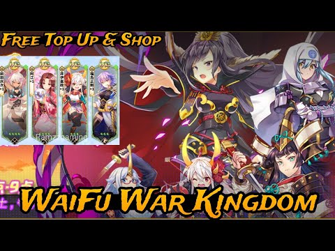 Update - Waifu War Kingdom P-Server - Free Top Up & Shop GM + Free UR & SSR Hero + Yuan Card & More