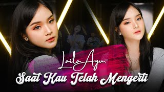 Download lagu VIRGOUN -  SAAT KAU TELAH MENGERTI ( COVER OLEH LAILA AYU ) mp3