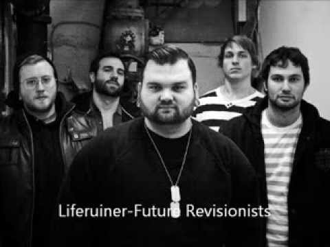 Liferuiner - Future Revisionists(FULL ALBUM)