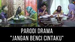 Download lagu Parodi Drama 'Jangan Benci Cintaku' Paling Win mp3