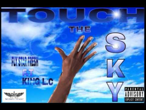 Fly Star Fresh- New " Touch The Sky " F.t King L.c