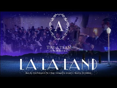 The Music of La La Land [Cover] The A Team Orchestra