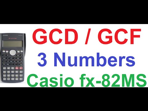 GCD,HCF,GCF of 3 Numbers on Casio fx-82MS Scientific Calculator