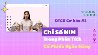 NIM | Hiểu đúng về chỉ số NIM trong phân tích báo cáo tài chính ngân hàng – Áp dụng mã cổ phiếu TCB