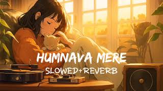 Download lagu Humnava Mere (Slowed Reverb)| Jubin Nautiyal mp3 Download lagu Humnava Mere (Slowed Reverb)| Jubin Nautiyal mp3