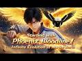 💥Urban Fantasy💥《Starting with Phoenix Bloodline,I Infinite Evolution in Martial World》S1  EP01-64