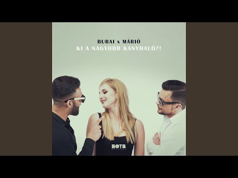 Ki a nagyobb kanyhaló?! (feat. Márió)