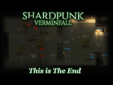 "This is The End" | Shardpunk: Verminfall (v0.0.1 Tech Demo)