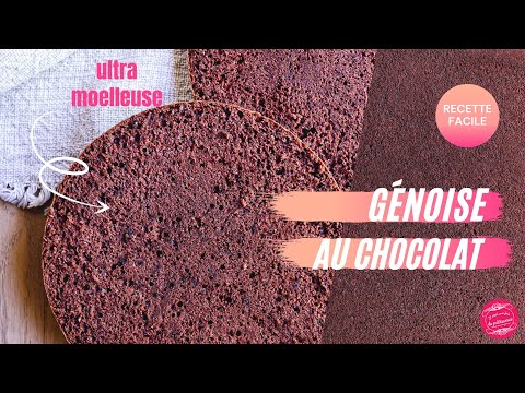 GÉNOISE AU CHOCOLAT - RECETTE FACILE