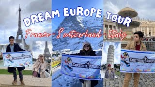 12 Days Trip to Europe! DREAM EUROPE TOUR: France Switzerland Italy