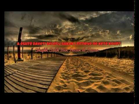 A është Daveti Selefij shkak i fitneve në këtë kohë? – Shejkh Feuzan