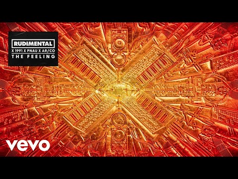 Rudimental, 1991, PNAU, AR/CO - The Feeling (Official Audio)