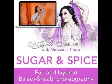 Mercedes Nieto's RAQSoul Workshops – Sugar & Spice - Baladi shaabi preview
