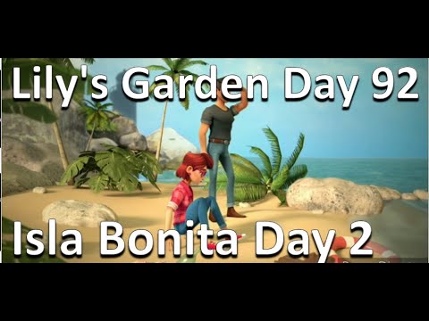 Lily's Garden Gameplay Walkthrough - Lily's Garden Day 92 - Isla Bonita Day 2