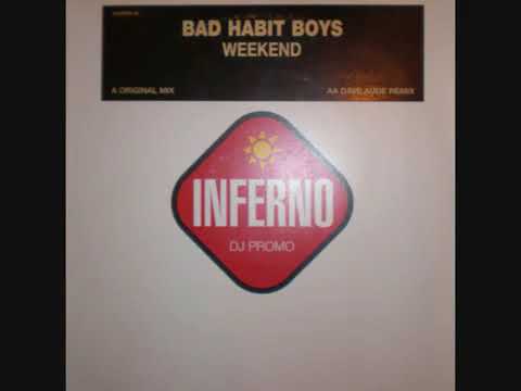 Bad Habit Boys-Weekend. HD