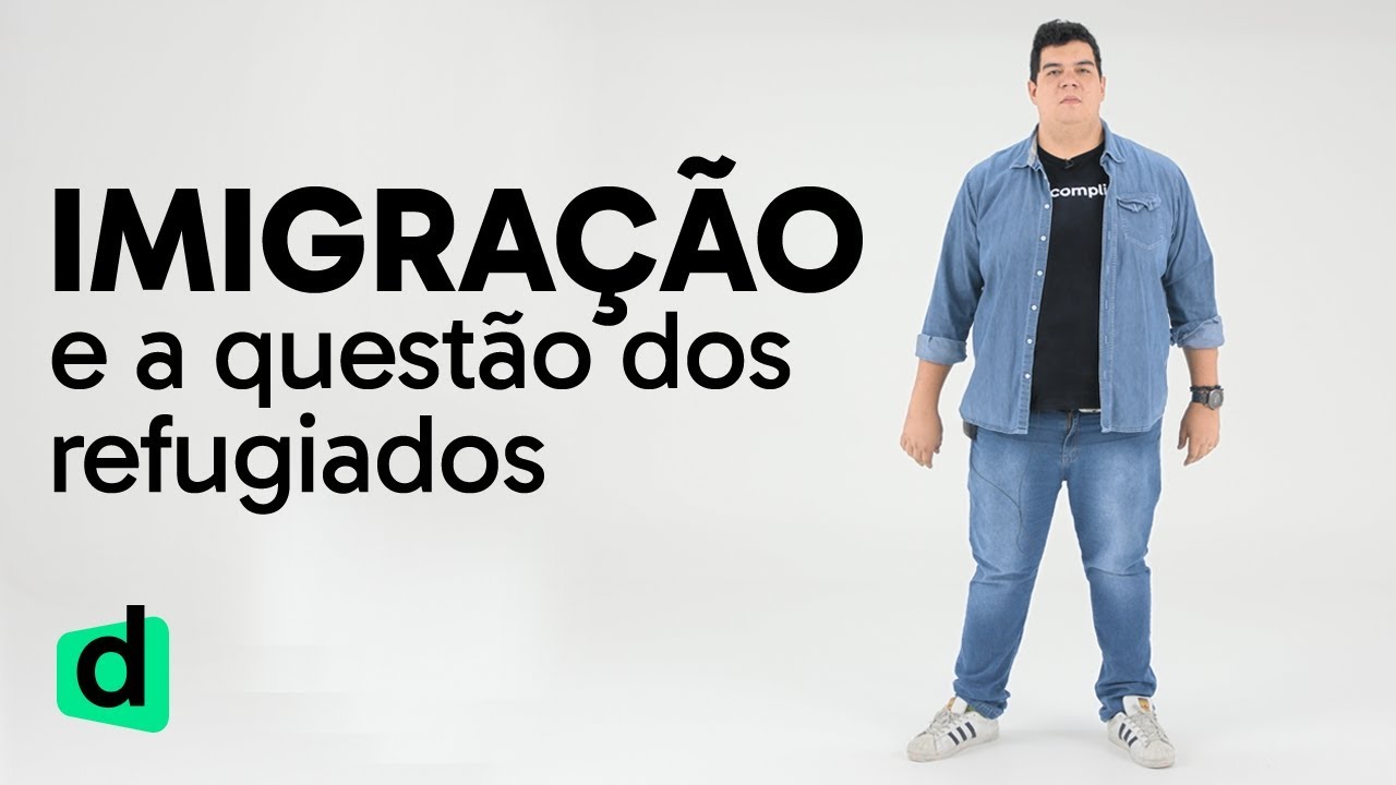IMIGRAÇÃO E A QUESTÃO DOS REFUGIADOS  | DOSE DE ATUALIDADES | DESCOMPLICA