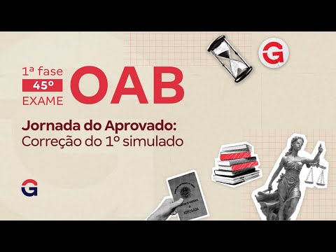 1ª fase do 45º Exame OAB | Correção do 1º simulado da OAB