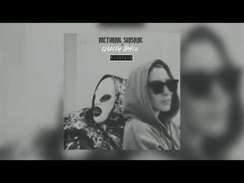 Nocturnal Sunshine X CHA$EY JON£S - Ringtone (Night Creatures)