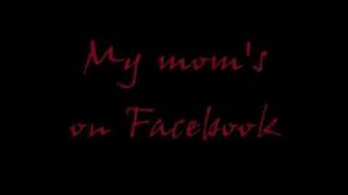 Back Of The Class - My Mom's On Facebook [lyrics]