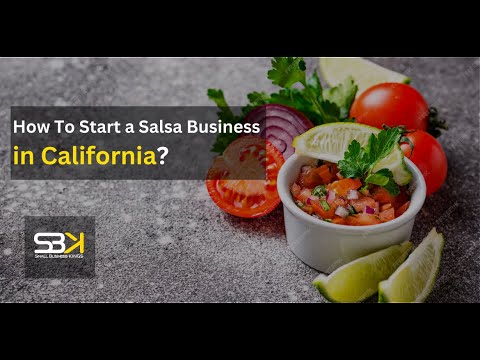 How to Start a Salsa Business in California : Podcast